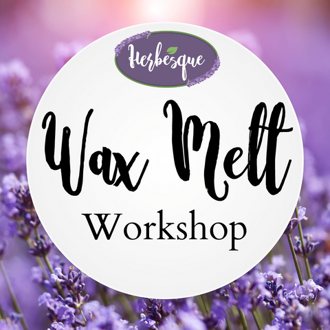Wax Melt Workshop 3/30